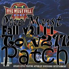 Box art for One Must Fall v2111 To v2112 Patch