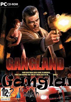 Box art for Gangland 1.2 Patch