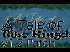 Box art for A Tale of Two Kingdoms v1.2 Patch