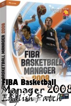 Box art for FIBA Basketball Manager 2008 English Patch