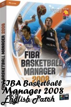 Box art for FIBA Basketball Manager 2008 English Patch