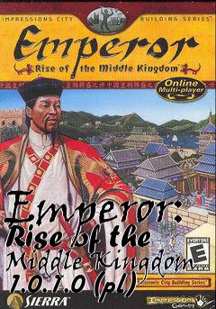 Box art for Emperor: Rise of the Middle Kingdom 1.0.1.0 (pl)
