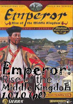 Box art for Emperor: Rise of the Middle Kingdom 1.0.1.0 (pl)