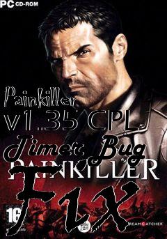 Box art for Painkiller v1.35 CPL Timer Bug Fix