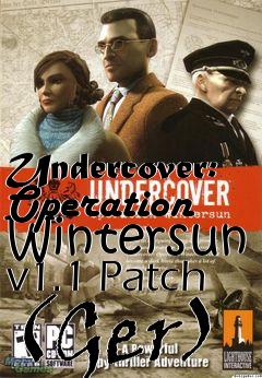 Box art for Undercover: Operation Wintersun v1.1 Patch (Ger)