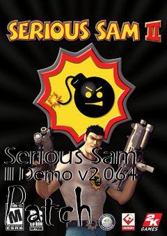 Box art for Serious Sam II Demo v2.064 Patch