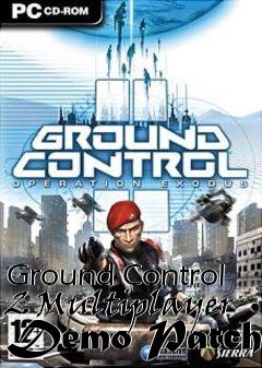 Box art for Ground Control 2 Multiplayer Demo Patch