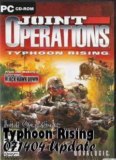 Box art for Joint Operations: Typhoon Rising 071404 Update