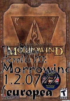 Box art for The Elder Scrolls III: Morrowind 1.2.0722 (europea