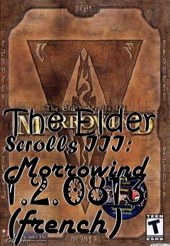 Box art for The Elder Scrolls III: Morrowind 1.2.0813 (french)