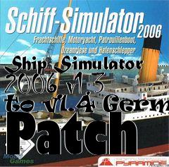 Box art for Ship Simulator 2006 v1.3 to v1.4 German Patch