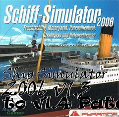 Box art for Ship Simulator 2006 v1.3 to v1.4 Patch