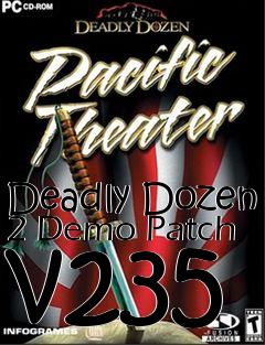 Box art for Deadly Dozen 2 Demo Patch v235