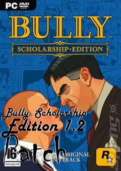 Box art for Bully: Scholarship Edition 1.2 Patch
