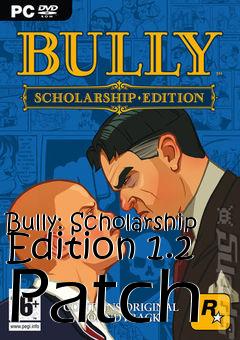 Box art for Bully: Scholarship Edition 1.2 Patch