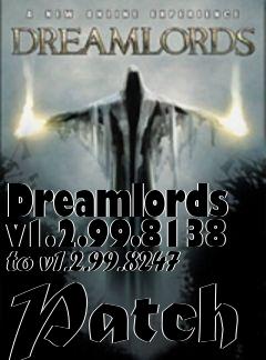 Box art for Dreamlords v1.2.99.8138 to v1.2.99.8247 Patch
