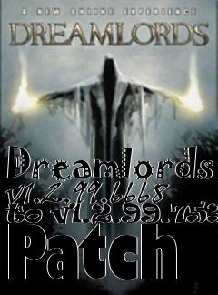 Box art for Dreamlords v1.2.99.6668 to v1.2.99.7531 Patch