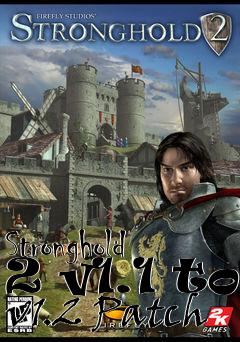 Box art for Stronghold 2 v1.1 to v1.2 Patch