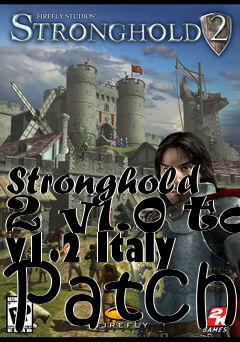 Box art for Stronghold 2 v1.0 to v1.2 Italy Patch