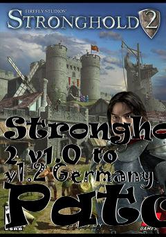 Box art for Stronghold 2 v1.0 to v1.2 Germany Patch