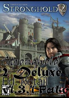 Box art for Stronghold 2 Deluxe Ed. Retail v1.3.1 Patch