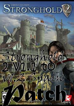 Box art for Stronghold 2 v1.1 to v1.2 Spain Patch