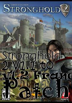 Box art for Stronghold 2 v1.1 to v1.2 France Patch