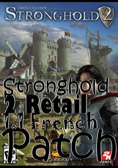 Box art for Stronghold 2 Retail 1.1 French Patch