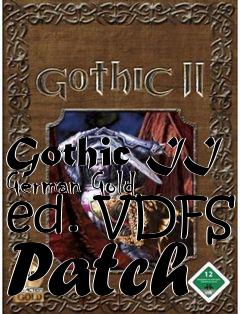 Box art for Gothic II German Gold ed. VDFS Patch