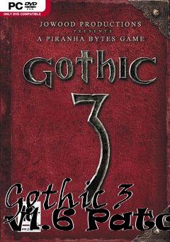 Box art for Gothic 3 v1.6 Patch