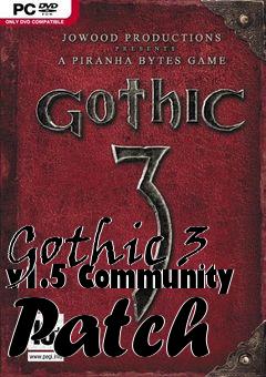 Box art for Gothic 3 v1.5 Community Patch