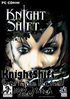 Box art for KnightShift German Retail v1.109 Patch
