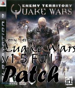 Box art for Enemy Territory: Quake Wars v1.5 Full Patch