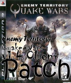 Box art for Enemy Territory: Quake Wars v1.4 Client Patch