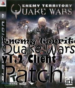 Box art for Enemy Territory: Quake Wars v1.2 Client Patch