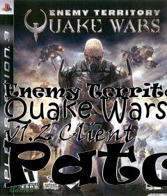 Box art for Enemy Territory: Quake Wars v1.2 Client Patch