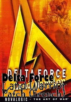 Box art for Delta Force Land Warrior Patch (French)