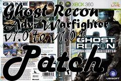 Box art for Ghost Recon Adv. Warfighter v1.0 to v1.04 Patch