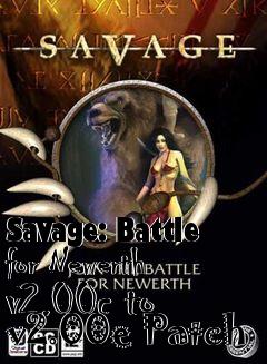 Box art for Savage: Battle for Newerth v2.00c to v2.00e Patch