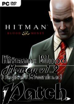 Box art for Hitman: Blood Money v1.2 Digital Download Patch