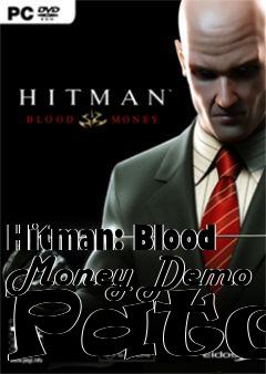 Box art for Hitman: Blood Money Demo Patch