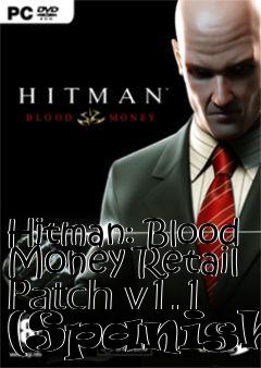 Box art for Hitman: Blood Money Retail Patch v1.1 (Spanish)