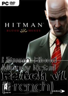 Box art for Hitman: Blood Money Retail Patch v1.1 (French)