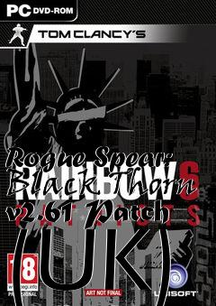 Box art for Rogue Spear: Black Thorn v2.61 Patch (UK)