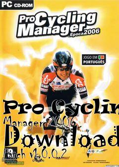 Box art for Pro Cycling Manager 2006 Download Patch v1.0.0.2