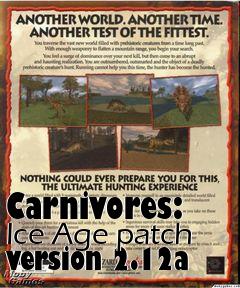 Box art for Carnivores: Ice Age patch version 2.12a