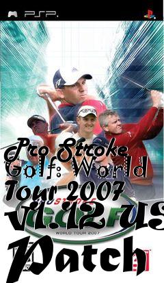 Box art for Pro Stroke Golf: World Tour 2007 v1.12 US Patch