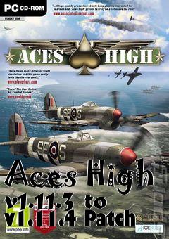 Box art for Aces High v1.11.3 to v1.11.4 Patch