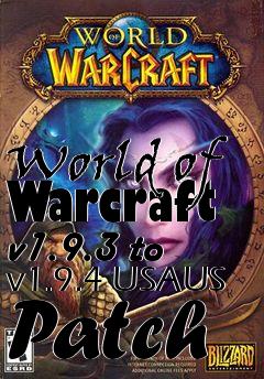 Box art for World of Warcraft v1.9.3 to v1.9.4 USAUS Patch