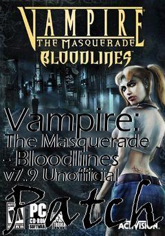 Box art for Vampire: The Masquerade - Bloodlines v7.9 Unofficial Patch